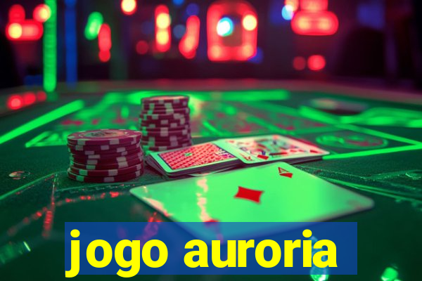 jogo auroria